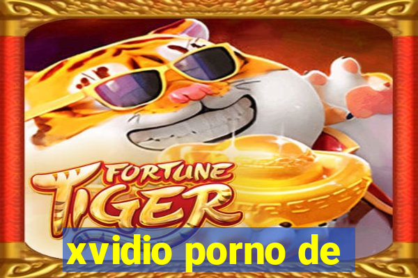 xvidio porno de